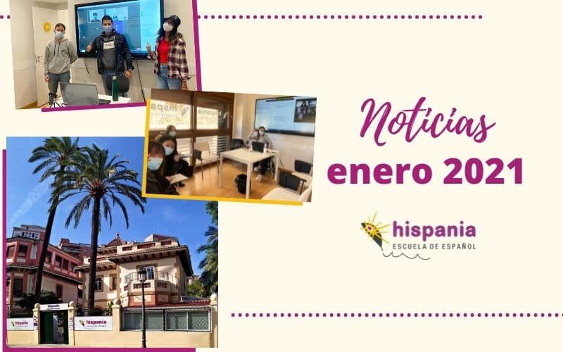 Noticias Hispania, escuela de español | enero 2021