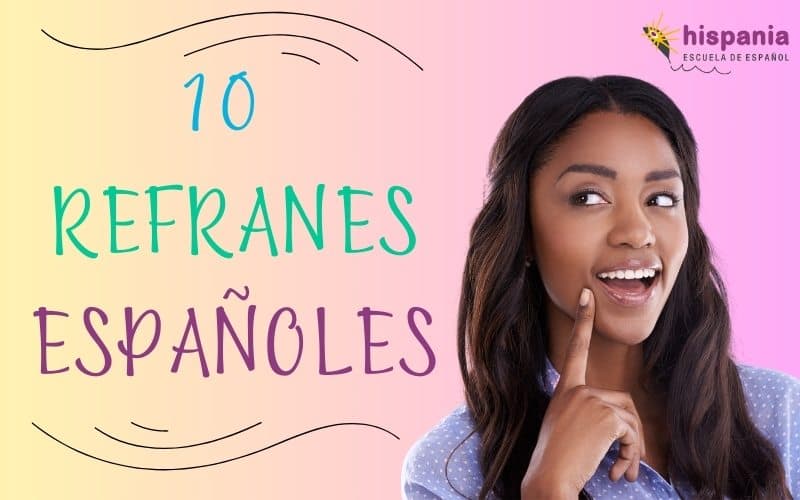 10 spanische Sprüche, die Sie kennen sollten