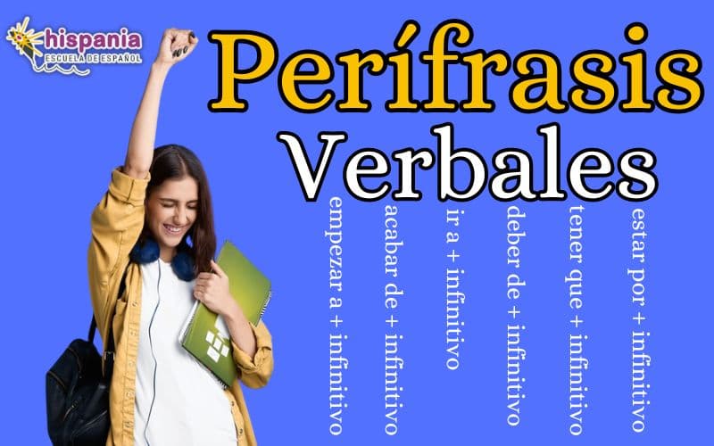 Las 12 Perífrasis verbales de infinitivo más utilizadas en español
